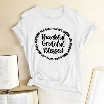 Vďačný Vďačný Blahoslavení T Shirt Ženy Funny Vďakyvzdania Krátky Rukáv Grafické Tees Módne Topy Kolo Krku T Shirt Kvapka Loď