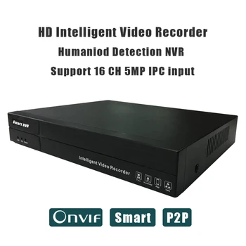 5MP NVR H. 265 H. 264 podporuje 9CH 16CH IPC vstup onvif humanoidný detekcie alarm IP kamera záznamník pre cctv NVR bezpečnostný systém