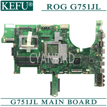 KEFU G751JL pôvodnej doske pre ASUS ROG G751JL s I7-4720HQ GTX965M Notebook doska