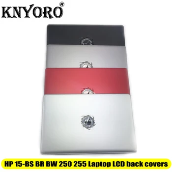 NOVÉ Pre HP 15-BS BR BW 250 255 Notebook, LCD späť zahŕňa P/N L03439-001 L03441-001 L04635-001 Red/silver/black/dark grey
