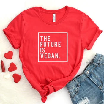 Budúcnosť Je Vegan Tričko Ženy Estetické Streetwear Plus Veľkosť Grafiky Tees Letné Top Krátke Bavlnené Tričko Drop Shipping