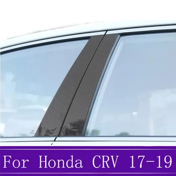Auto Úprava ABS Uhlíkových Vlákien Okno Obloha Pilier Strednom Stĺpci Trim, Odsávače Auto Styling, vhodný Na Honda CRV CR-V roku 2017 2018 2019 6Pcs/Set