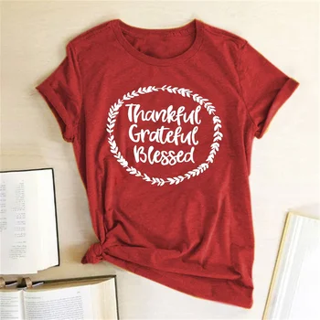 Vďačný Vďačný Blahoslavení T Shirt Ženy Funny Vďakyvzdania Krátky Rukáv Grafické Tees Módne Topy Kolo Krku T Shirt Kvapka Loď